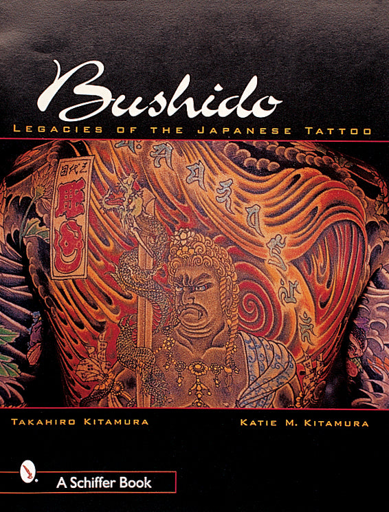 Bushido : Legacies of the Japanese Tattoo Front Cover