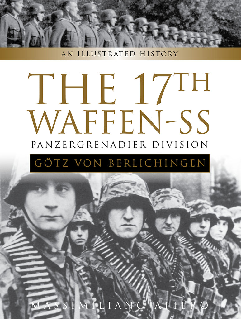 Book cover shows black-and-white WWII soldiers in uniform and helmets, with the title The 17th Waffen-SS Panzergrenadier Division Götz von Berlichingen by Schiffer Publishing, Ltd. prominently displayed.