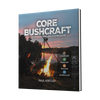 3D-rendered cover of Core Bushcraft by Schiffer Publishing, Ltd., showing a campfire by a lake at sunset with a person nearby—perfect for anyone interested in learning key bushcraft and wilderness living skills.