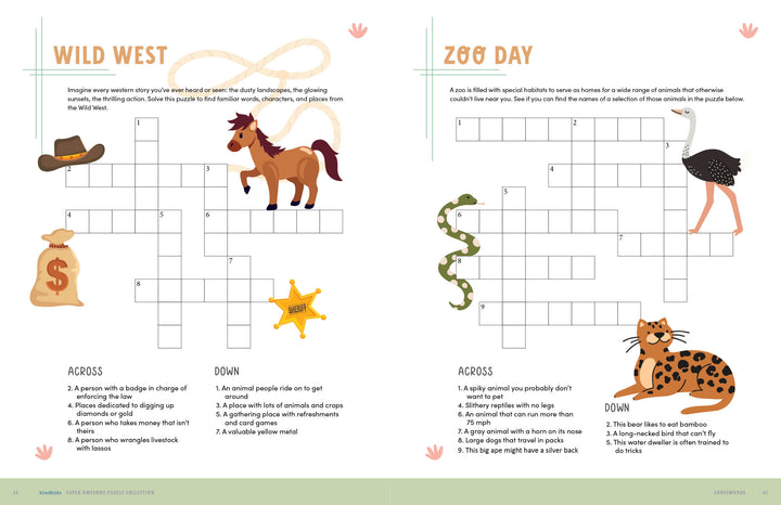 Explore brain-boosting fun with Schiffer Publishing’s KindKids Super Awesome Puzzle Collection—find cowboy hats, horses, and sheriffs in Wild West puzzles or snakes and leopards in Zoo Day, plus crossword clues in this kids activity book.