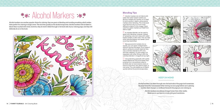 The Funky Florals Art Coloring Book by Schiffer Publishing, Ltd. features a page with vibrant flower designs and "Be kind" lettering, colored with alcohol markers, plus step-by-step blending guides for floral patterns and lettering.