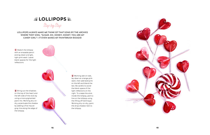 Yummy Watercolor by Schiffer Publishing, Ltd. features an art tutorial spread for beginners on drawing red heart-shaped lollipops, with step-by-step instructions on the left and finished desserts with a peppermint on a white background to the right.