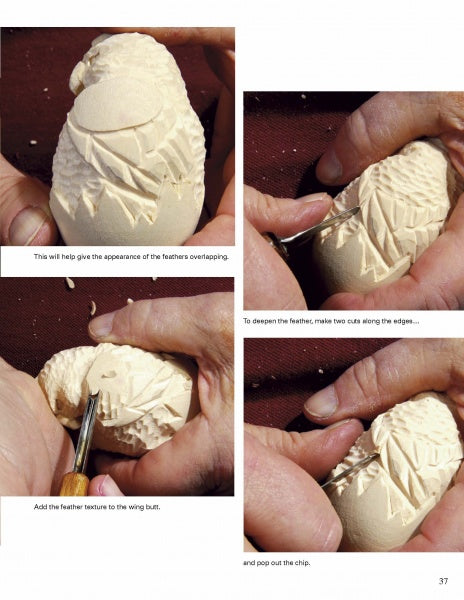 Four images show hands carving feather details into a small wooden bird, similar to projects in Tom Wolfe Carves Egg Heads & Other “Eggcellent” Things by Schiffer Publishing, Ltd., with close-ups of the process and visible wood shavings.
