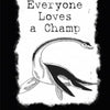 Black and white illustration of a plesiosaur-like creature with “Everyone Loves a Champ” above and “CHAMP The Beast of Lake Champlain, Vermont” below—perfect for fans of Schiffer Publishing’s New England’s Scariest Stories and Urban Legends.