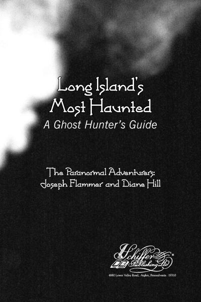 Book cover for "Long Island's Most Haunted" by Schiffer Publishing, Ltd., featuring eerie mist on a dark background with white title text—ideal for fans of Long Island haunted history.
