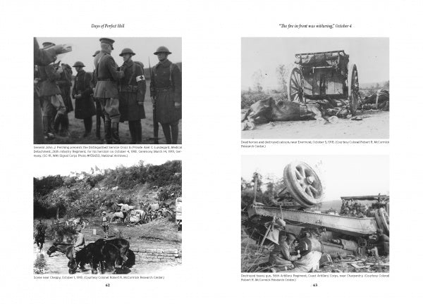 A two-page spread from "Days of Perfect Hell" by Schiffer Publishing, Ltd. features four black-and-white WWI photos—soldiers standing, wounded carried, a wrecked cart with dead horses, and an overturned vehicle—each with a brief caption.