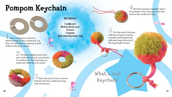 Step-by-step visual guide to making a colorful pompom keychain with Cloth by Schiffer Publishing, Ltd. Features photos for each stage, using cardboard rings, yarn, scissors, and a keychain ring—ideal kids' craft with images of the final product.
