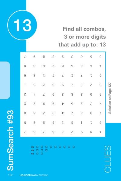 SumSearch by Schiffer Publishing, Ltd. is a blue and white numeric puzzle where you find combos of 3+ digits that total 13, with checkboxes for 3x, 4x, 5x, and 6x combos at the bottom. Fun brain game on a page labeled #93.