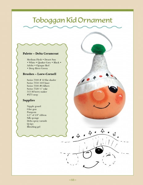 Holiday Fun" by Schiffer Publishing, Ltd. features a smiling face with a white toboggan hat and green pom-pom—ideal for painting gourds or making Christmas ornaments. Includes a black-and-white line drawing and a list of needed palette, brushes, and supplies.