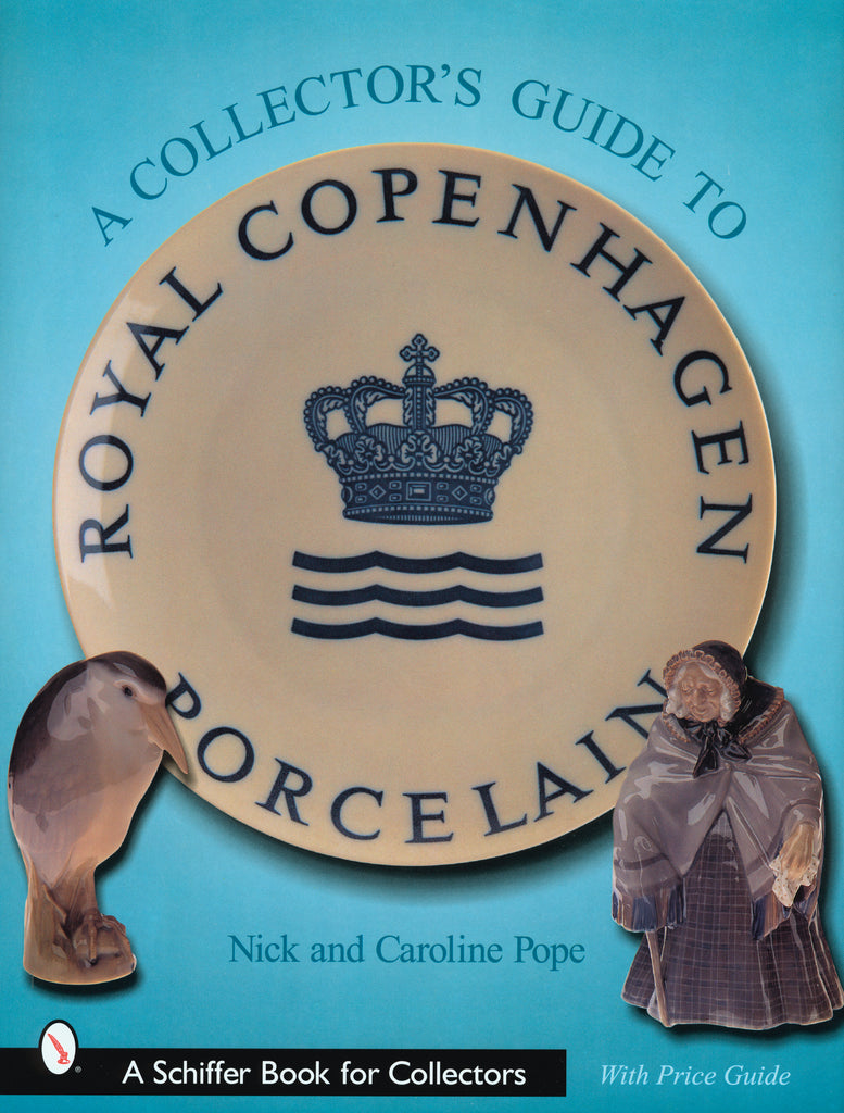 The cover of "A Collector's Guide to Royal Copenhagen Porcelain" by Schiffer Publishing shows a crowned plate, small Royal Copenhagen figurines in the corners, and the title and author names in blue and white text.