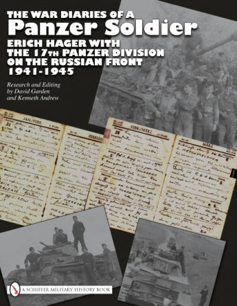 Book cover for The War Diaries of a Panzer Soldier by Schiffer Publishing, Ltd., with black-and-white photos of the 17th Panzer Division on the Russian Front, handwritten diary overlays, and bold white and yellow title text.