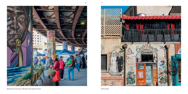 Left: Shoppers browse Baltimore Farmers’ Market beneath a mural of a saxophonist. Right: A vibrant Little Italy restaurant facade features murals and outdoor seating. Scenes from "Baltimore" by Schiffer Publishing, Ltd.