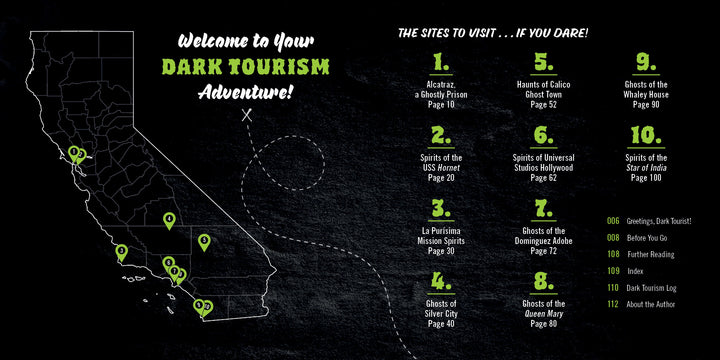 Dark Tourism California by Schiffer Publishing, Ltd. features a chalkboard-style state map marking locations from a ghost travel guide. A list names haunted prisons and ghost towns with page numbers, while green icons emphasize the spooky road trip theme.
