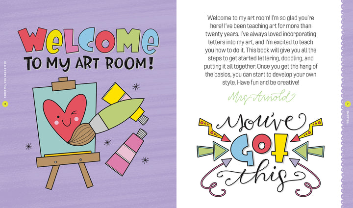 A vibrant spread from "Trust Me, You Can Letter" (Schiffer Publishing, Ltd.): left page says “Welcome to my art room!” with supplies and a smiling heart; right shows bold lettering styles and the note “You’ve got this.”.