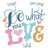 The Art of Playful Lettering by Schiffer Publishing, Ltd. features colorful text art reading Do what you love in various fonts—Do in script, what you in sans serif, LVE in serif, and O as an ampersand—ideal for beginner lettering projects.